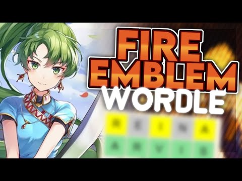 Fire Emblem Wordle Exists...And I Broke It