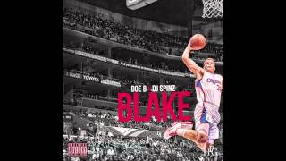 Doe B - Blake [Prod. By Dj Spinz] (@CBMDOEB @SpinzHoodrich)