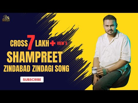 Zindabad Zindagi ShamPreet | New Punjabi Song 2024 |  @ShamPreet101