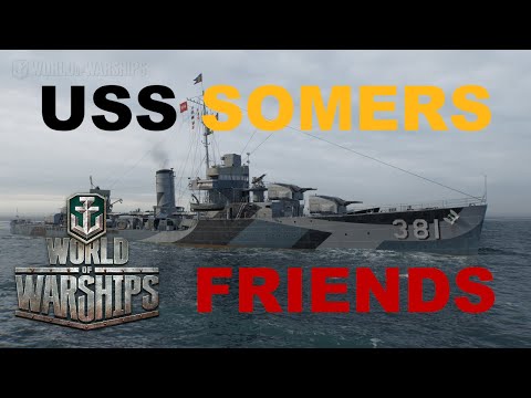 World of Warships: USS Somers - Friends