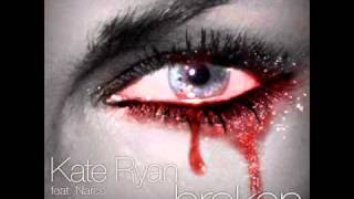 Kate Ryan feat. Narco - Broken (Danny Oton Iberian Remix)