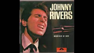 Johnny Rivers - mountain of love