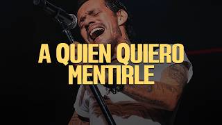 Marc Anthony - A Quién Quiero Mentirle (LETRA)