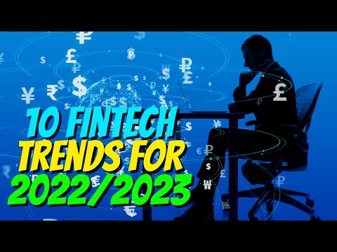 10 Fintech Trends for 2022 & 2023