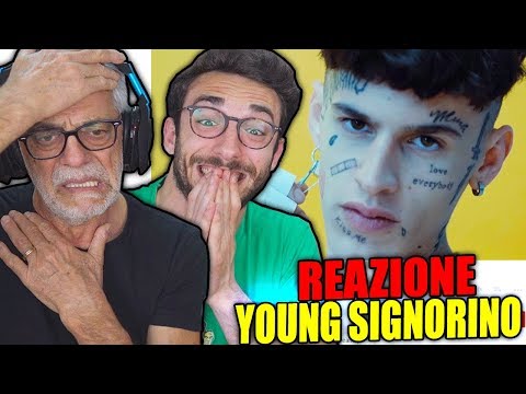 MIO PADRE REAGISCE A YOUNG SIGNORINO!