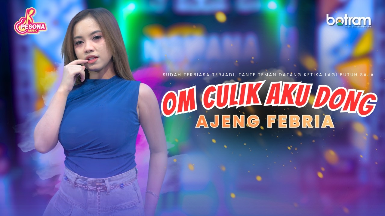 Culik Om Culik Aku Dong by Ajeng Febria from Indonesia | Popnable