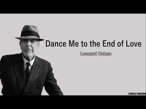 Leonard Cohen - Dance Me to the End of Love????(Lyrics)