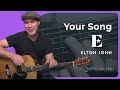 How to play Your Song by Elton John (Guitar Lesson ...