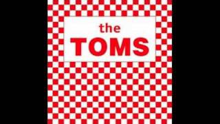 The Toms - I Did The Wrong Thing