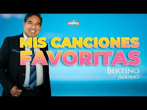 Mis canciones Favoritas - Bertino Aquino