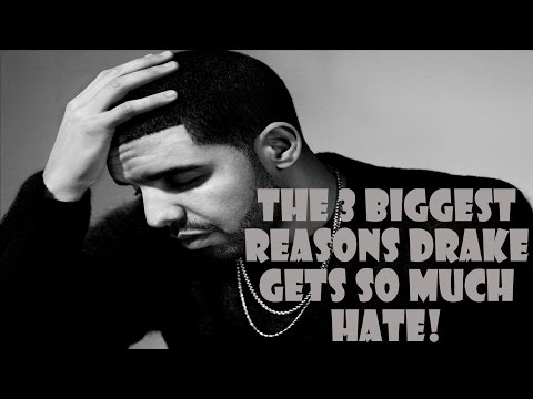 The 3 Biggest Reasons Drake Gets So Much Hate!