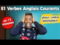 51 Verbes Anglais Importants Pour La Conversation Quotidienne