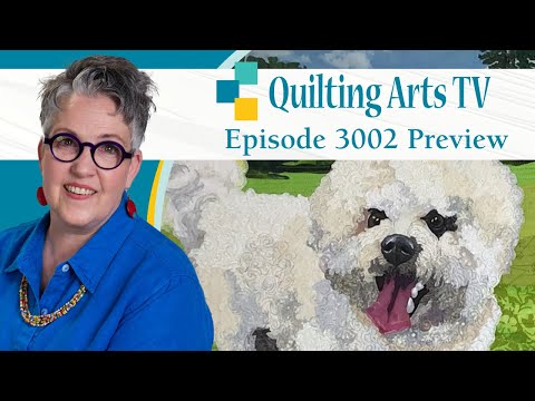 Quilting Arts TV: Episode 3002 — Quilting by Machine Preview