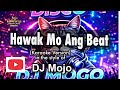 Hawak Mo Ang Beat Karaoke Version By DJ Mogo Sing Along With Lyrics Best Instrumental Track