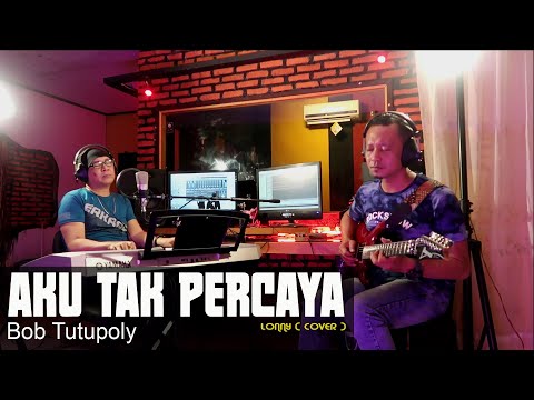AKU TAK PERCAYA - Bob Tutupoly - COVER by Lonny