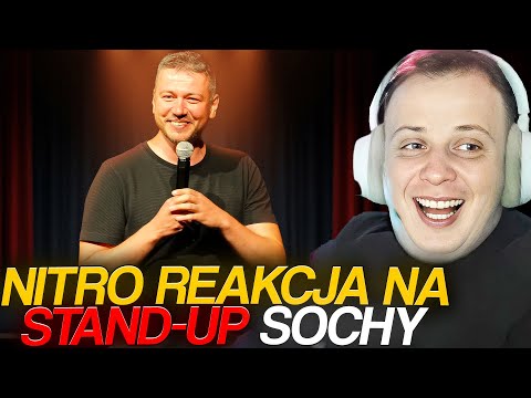 NITRO REAKCJA NA STANDUP SOCHY *I jak tam po wyborach?*