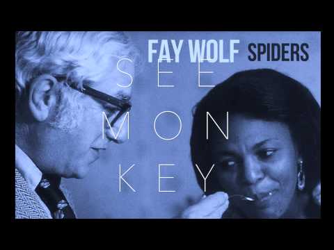 Fay Wolf - See Monkey