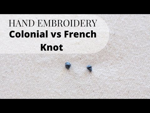 Colonial Knot vs French Knot