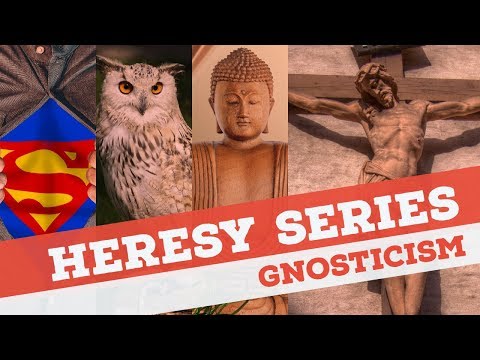 What is the Gnosticism in Layman's Terms?