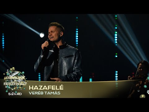 Hazafelé (VERÉB TAMÁS) | Csináljuk a fesztivált! | DÖNTŐ | 5. ÉVAD