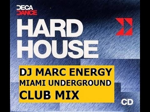 CLASSIC HARD HOUSE & TRANCE - MIAMI CLUB ANTHEMS MIX