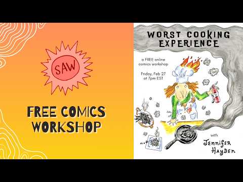 Worst Cooking Experience with Jennifer Hayden - SAW Free Friday Night Comics Workshop