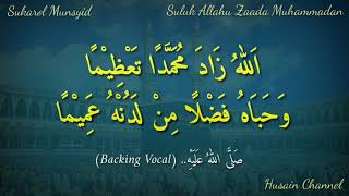 Download lagu Suluk Allahu Zaada Muhammadan (Sukarol Munsyid) Lirik Arab Berharokat mp3