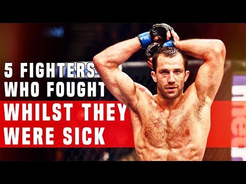 5 Fighters Who Fought Whilst They Were Sick