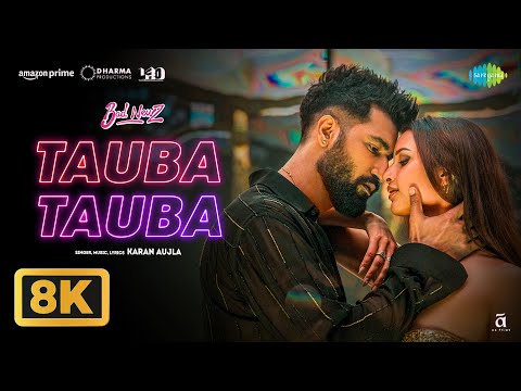 Tauba Tauba - 8K Video | Vicky Kaushal | Karan Aujla | Triptii Dimri | Bad Newz