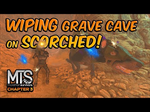 WIPING GRAVE CAVE ON SCORCHED EARTH! | ARK MTS FINALE