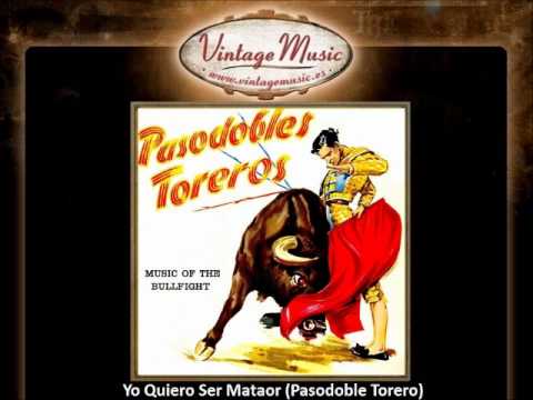 Gran Banda Taurina -- Yo Quiero Ser Mataor (Pasodoble Torero) (VintageMusic.es)
