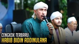 Download lagu Cengkok Terbaru Habib Bidin || Addinulana || Az Zahir || SR  mp3