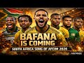 Bafana Is Coming South Africa Song Of AFCON 2026 Fan Made