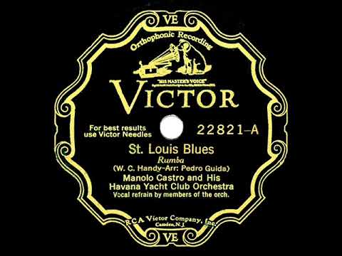 1931 Manolo Castro Orch. - St. Louis Blues (vocal by the band)