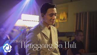 Erik Santos - Hanggang Sa Huli (Live Performance)