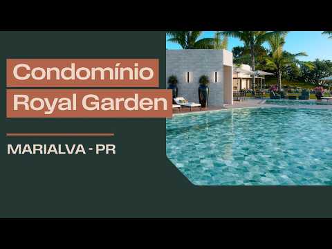Condomínio Royal Garden - Marialva - PR