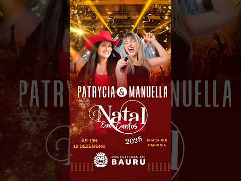 Convidamos vocês para esta linda noite! ✨ #patryciaemanuella #sertanejo #saopaulo #bauru #natal