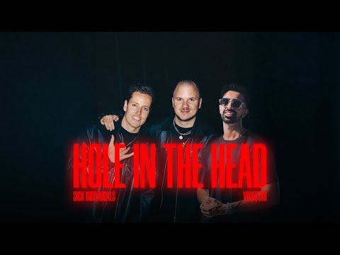 Sick Individuals & Vikkstar - Hole In The Head