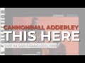 Cannonball Adderley - This Here (Live in San Francisco, 1959) (Official Audio)
