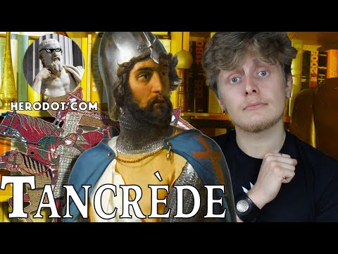 Herodot'com - Tancrède de Hauteville : Chevalier Parfait & Aventurier Malchanceux