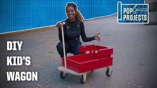 Kid's DIY Wagon | POP Projects | Popular Mechanics