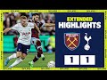 Points are shared in London derby | EXTENDED HIGHLIGHTS | West Ham 1-1 Spurs