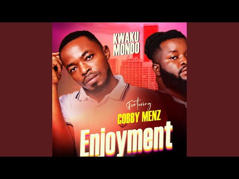 Enjoyment (feat. Cobby Menz)