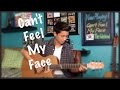 Can't Feel My Face - The Weeknd - Fingerstyle ...