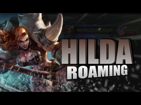 BEST‼️HILDA ROAMING GAMEPLAY 2022 | MLBB