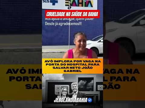 🚨 CRUELDADE: É isso que o sistema de saúde da Bahia vem fazendo com os baianos 😢