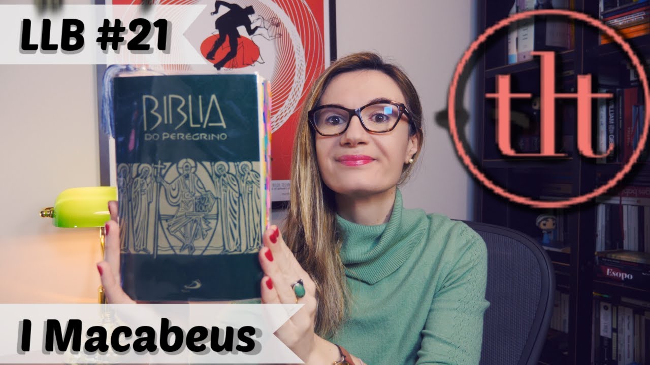 Leitura Literária da Bíblia (LLB#21):  Macabeus 1