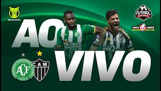 CHAPECOENSE X ATLÉTICO-MG | AO VIVO COM IMAGENS DA ARENA CONDÁ | VERDÃO AO VIVO | BRASILEIRÃO