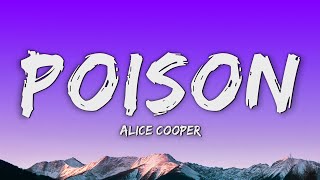 Alice Cooper - Poison (Lyrics)