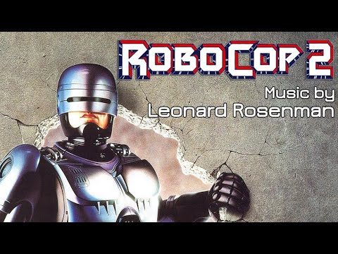 RoboCop 2 | Soundtrack Suite (Leonard Rosenman)